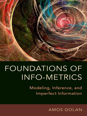 cover image of Foundations of Info-Metrics